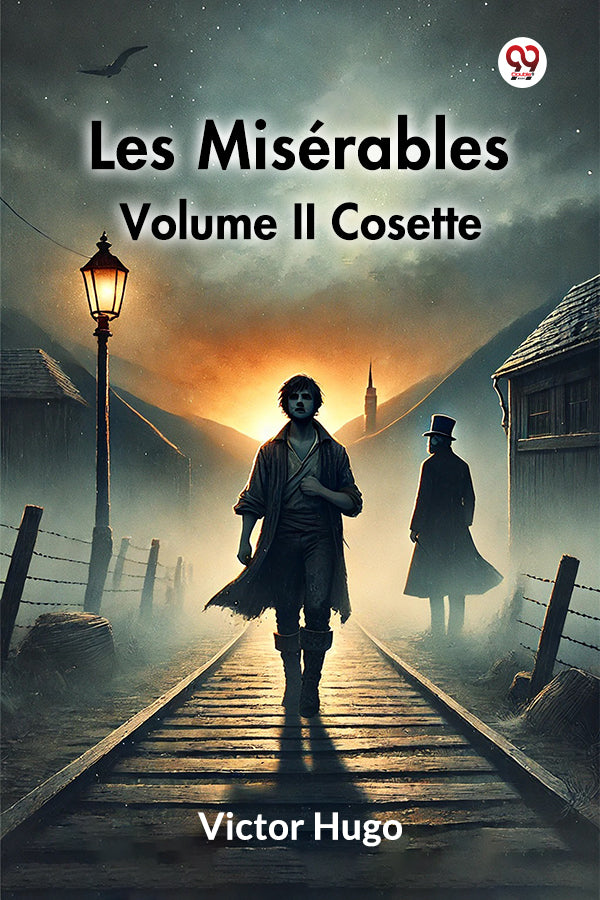 Les Miserables Volume II Cosette