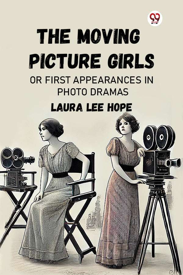 The Moving Picture Girls Or First Appearances In Photo Dramas