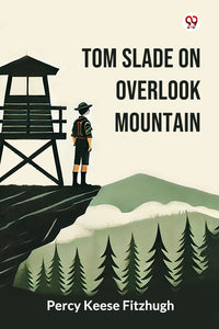 Tom Slade On Overlook Mountain