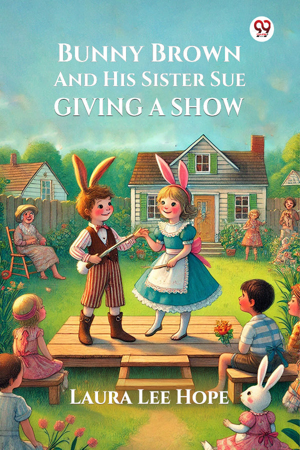 Bunny Brown And His Sister Sue Giving A Show