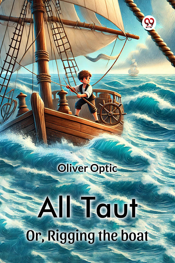 All Taut Or, Rigging the boat