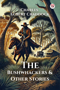 The Bushwhackers & Other Stories
