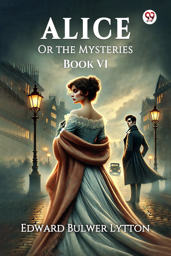 Alice Or the Mysteries Book VI