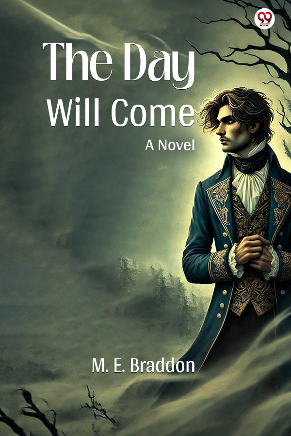 The Day Will Come A Novel