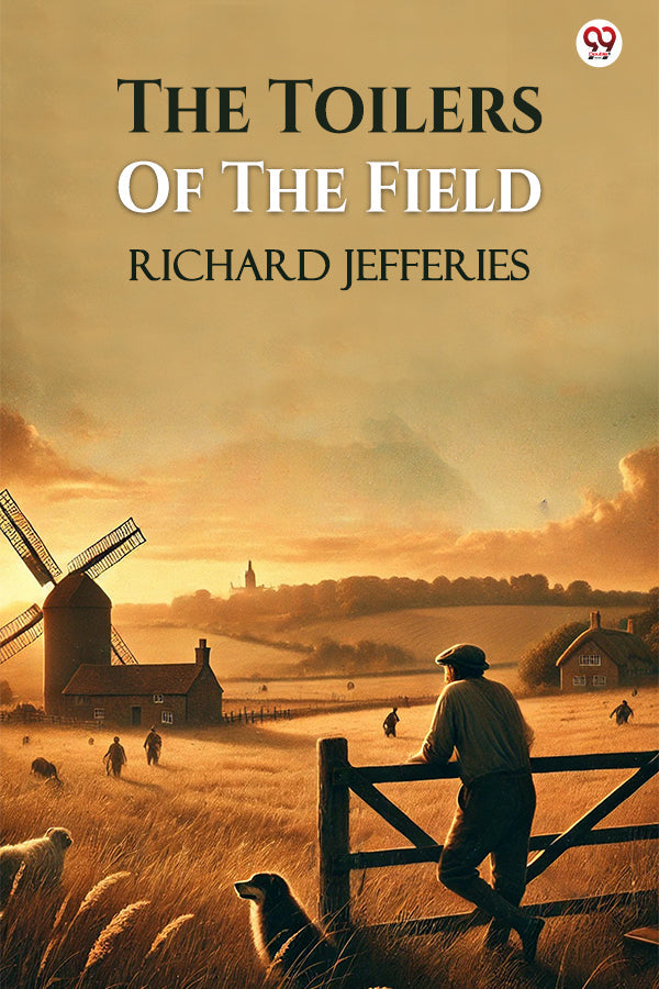 The Toilers Of The Field
