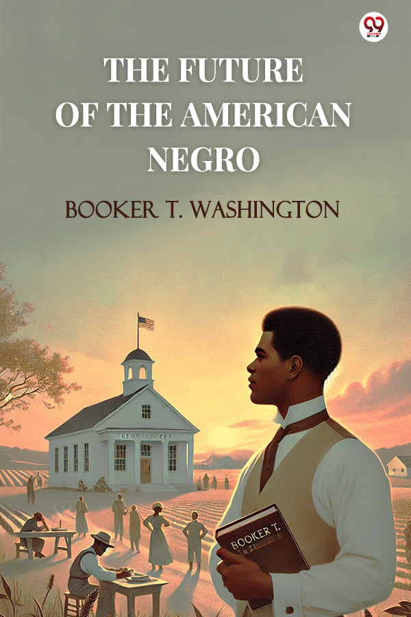 The Future Of The American Negro