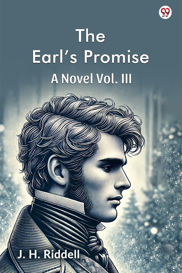 The Earl’s Promise A Novel Vol. III