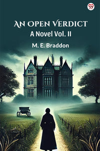 An Open Verdict A Novel Vol. II