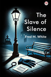 The Slave Of Silence