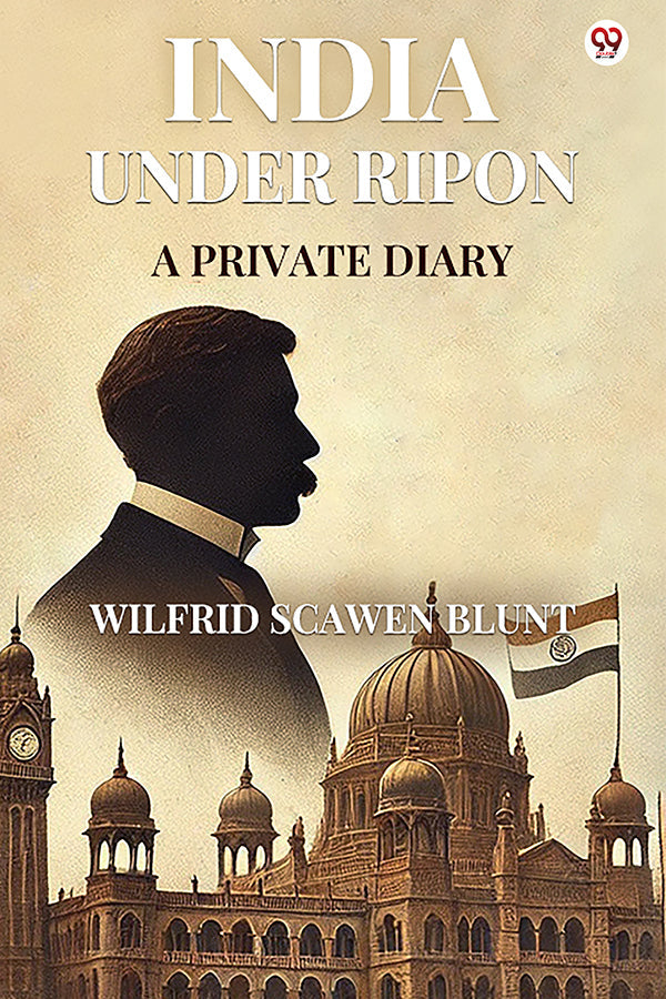 India Under Ripon A Private Diary
