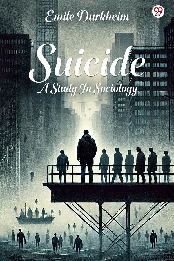 Suicide A Study In Sociology