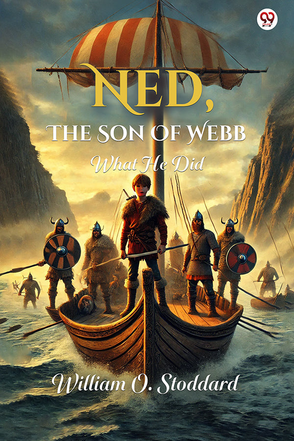 Ned, The Son Of Webb What He Did