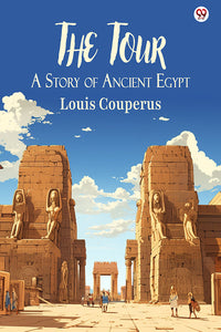 The Tour A Story of Ancient Egypt