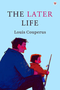 The Later Life