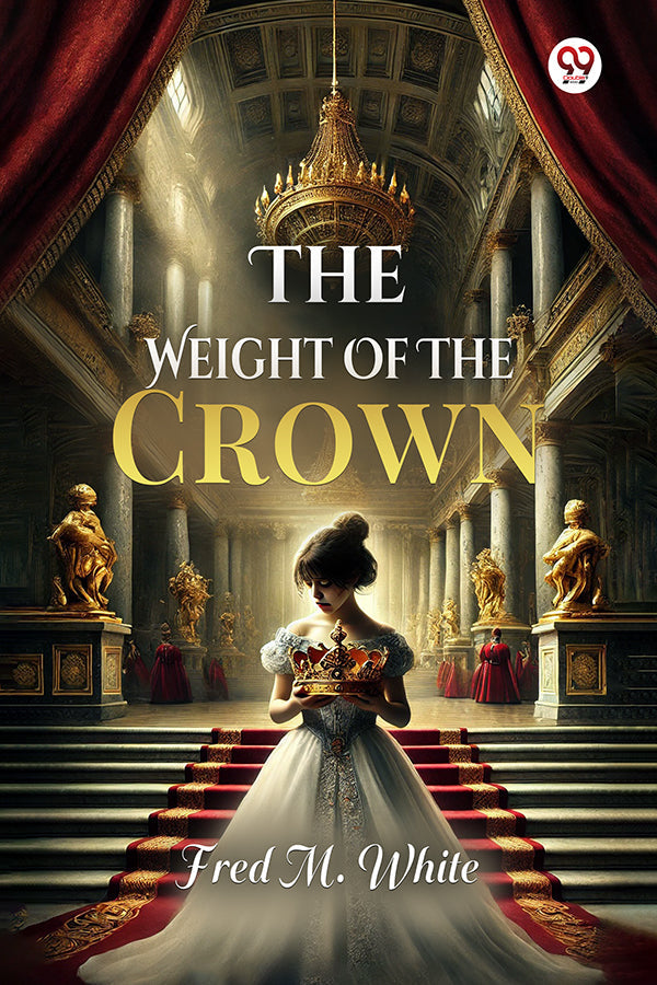 The Weight Of The Crown