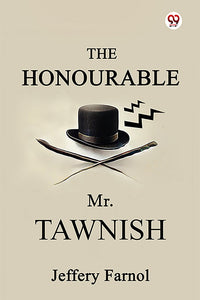 The Honourable Mr. Tawnish