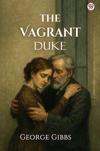 The Vagrant Duke