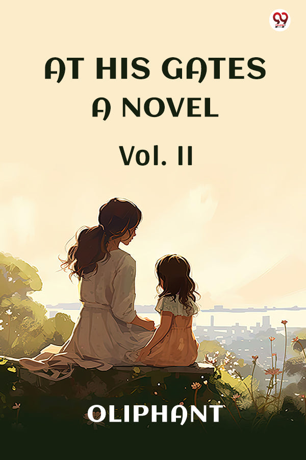 At His Gates A Novel Vol. II