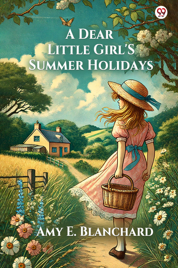 A Dear Little Girl'S Summer Holidays