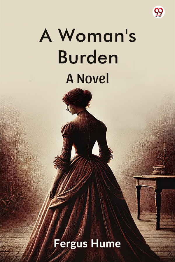A Woman's Burden A Novel