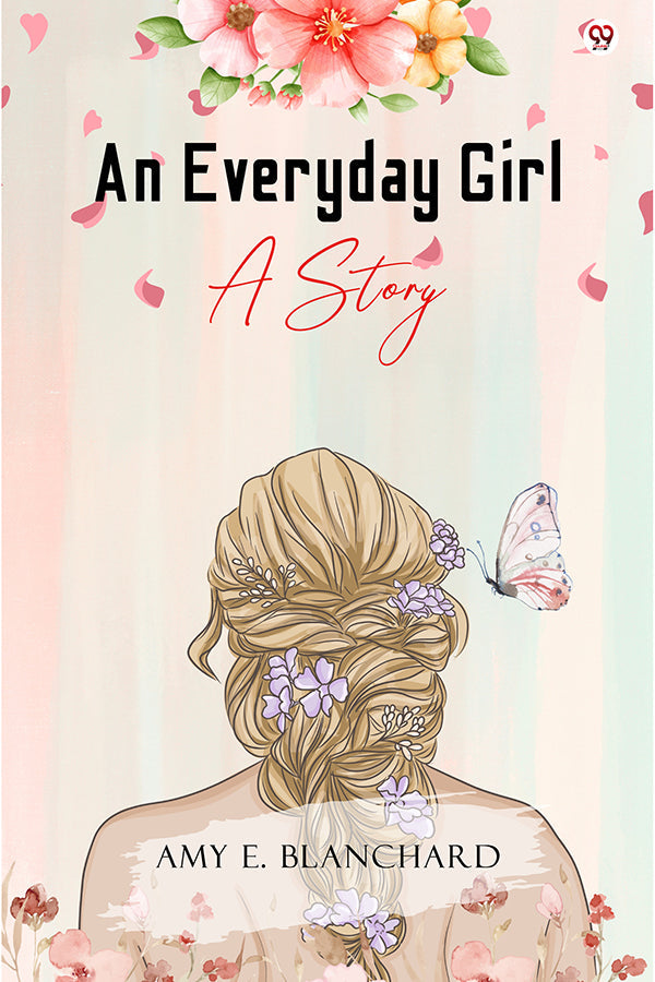 An Everyday Girl A STORY