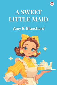 A Sweet Little Maid