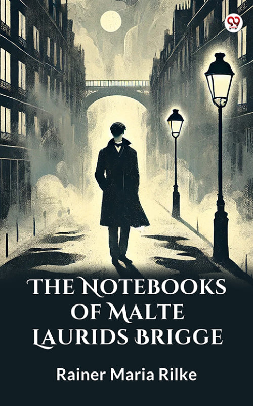 The Notebooks Of Malte Laurids Brigge