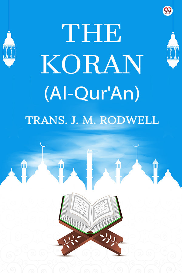 The Koran (Al-Qur'An)