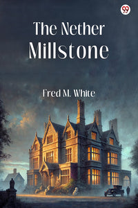 The Nether Millstone