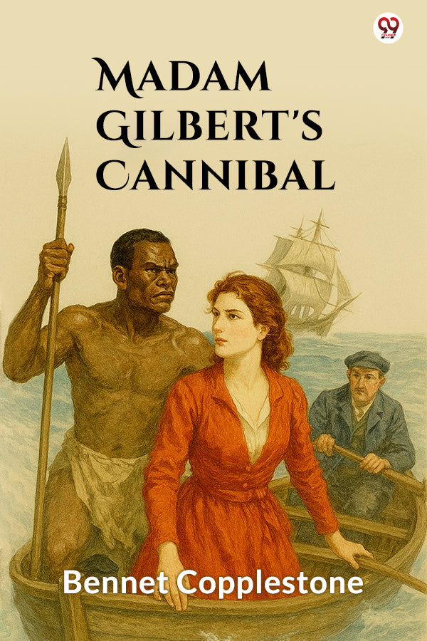 Madame Gilbert's Cannibal