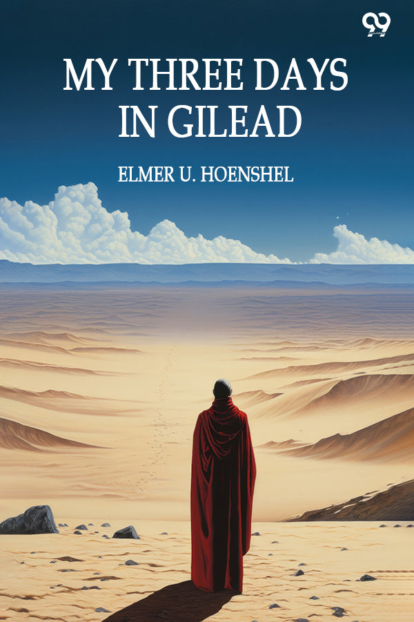 My Three Days In Gilead