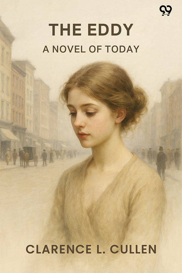The Eddy A Novel Of Today