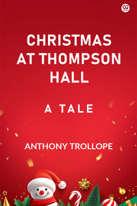 Christmas At Thompson Hall A Tale