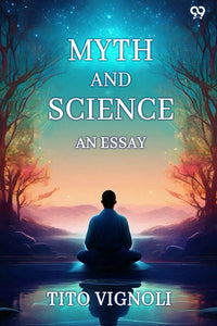 Myth And Science An Essay