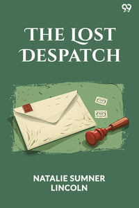 The Lost Despatch