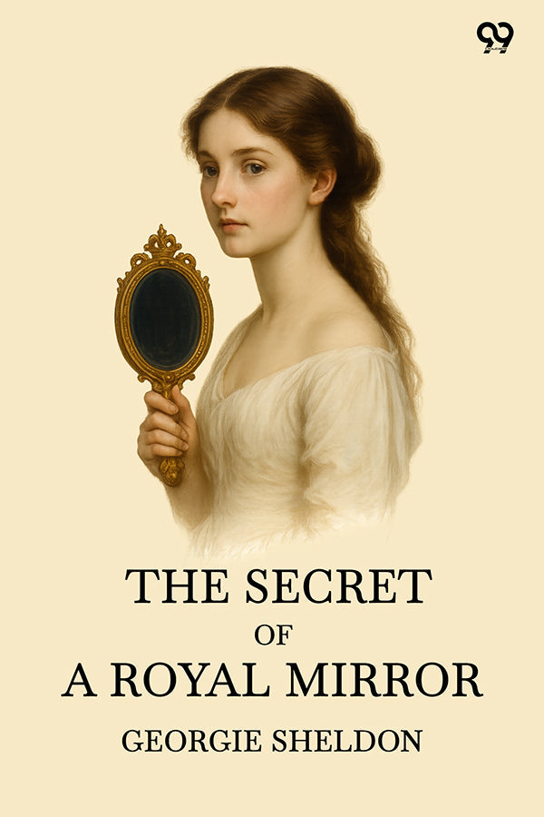 The Secret Of A Royal Mirror