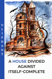 A House Divided Against Itself-Complete