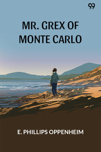 Mr. Grex Of Monte Carlo