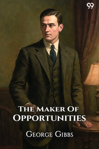 The Maker Of Opportunities