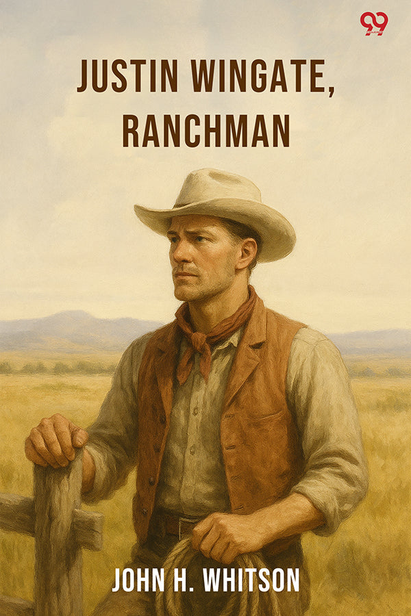 Justin Wingate, Ranchman
