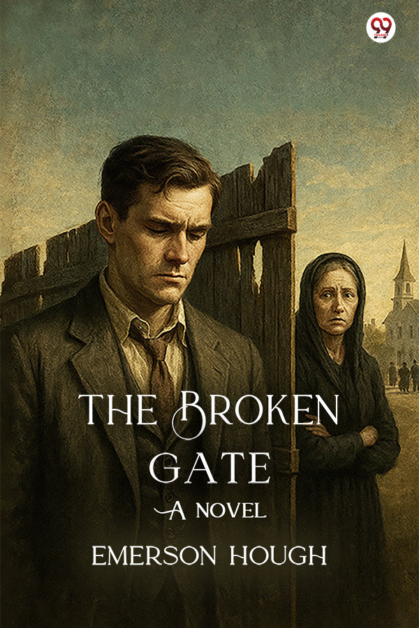 The Broken Gate A Novel
