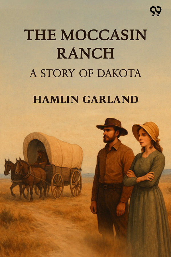 The Moccasin Ranch A Story Of Dakota