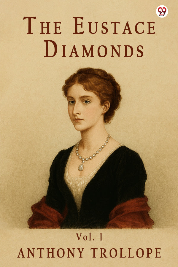 The Eustace Diamonds Vol. I