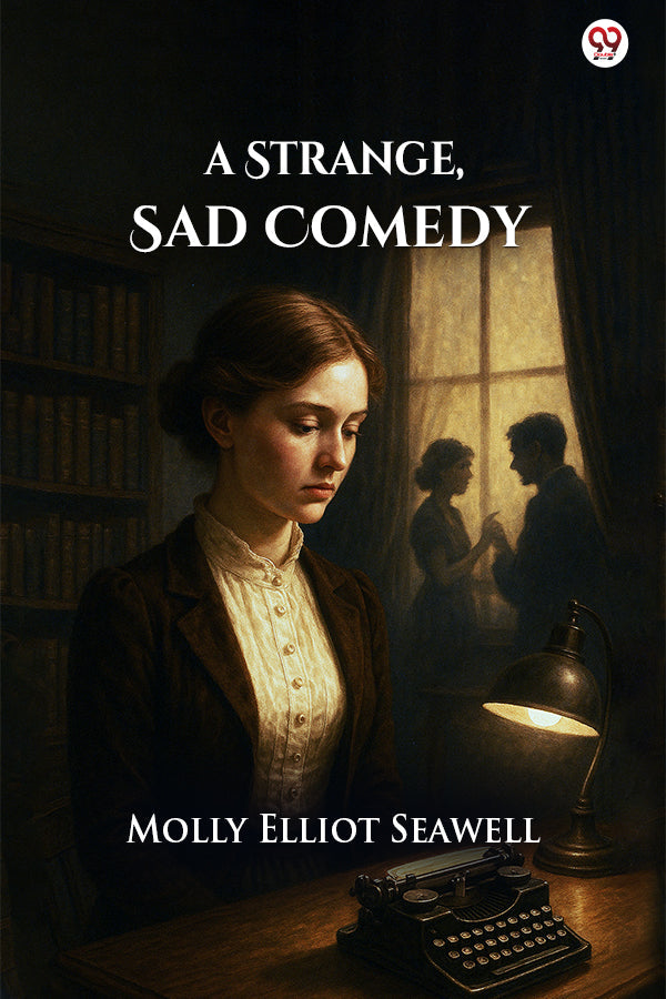 A Strange, Sad Comedy