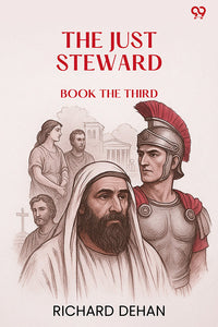 The Just Steward Book the Third