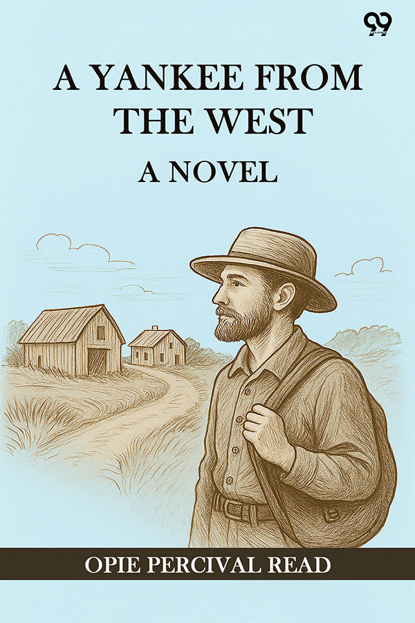 A Yankee From The West A Novel
