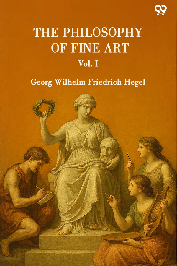 The Philosophy Of Fine Art Vol. I