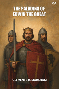 The Paladins Of Edwin The Great