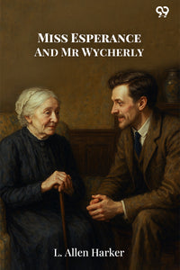 Miss Esperance And Mr Wycherly
