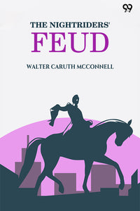 The Nightriders' Feud